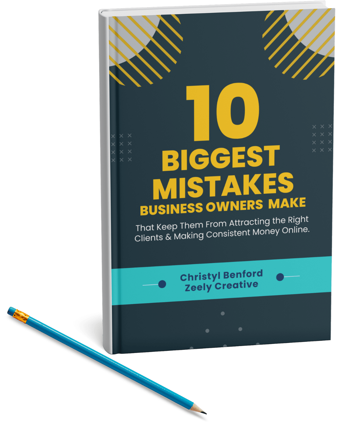 10 Biggest Mistakes Business Owners Make ebook by Christyl Benford and Zeely Creative LLC